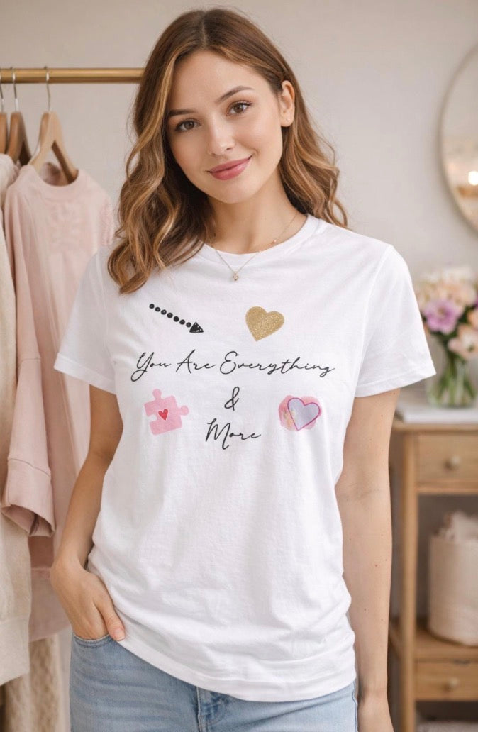 You Are Everthing & More | Basic Shirt