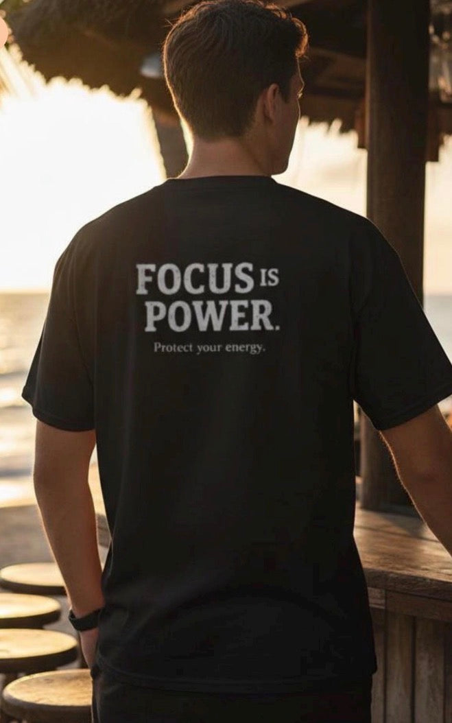 Focus Is Power Shirt Men | Steady Energy Tee